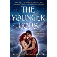 The Younger Gods by Katie Shepard, 9798217163076
