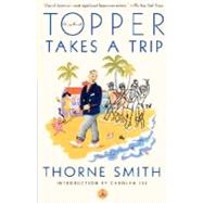 Topper Takes a Trip by Smith, Thorne; See, Carolyn, 9780375753077