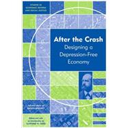 After the Crash Designing a Depression-free Economy by Gaffney, Mason, 9781444333077