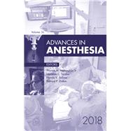 Advances in Anesthesia, 2018 by Mcloughlin, Thomas M.; Torsher, Laurence; Dutton, Richard; Salina, Francis, 9780323643078