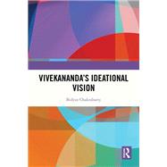 Vivekananda's Ideational Vision by Bidyut Chakrabarty, 9781041223078