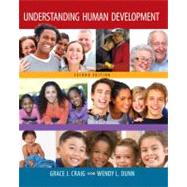 Understanding Human Development by Craig, Grace J.; Dunn, Wendy L., 9780205753079