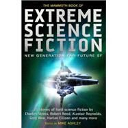 The Mammoth Book of Extreme Science Fiction by Mike Ashley, 9781845293079
