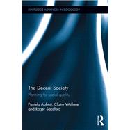 The Decent Society by Abbott, Pamela; Wallace, Claire; Sapsford, Roger, 9780367873080