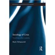 Sociology of Crisis by Tsilimpounidi, Myrto, 9781138393080