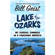 Lake of the Ozarks by Geist, Bill, 9781432873080