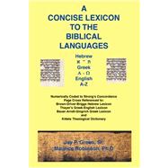 Concise Lexicon to the Biblical Languages by Green, Sr. Jay, 9781589603080