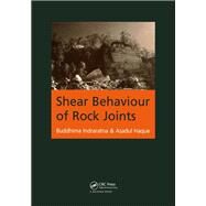 Shear Behaviour of Rock Joints by Indraratna; Buddhima, 9789058093080