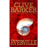 Everville by Barker, Clive, 9780061093081