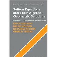 Soliton Equations and Their Algebro-Geometric Solutions by Fritz Gesztesy , Helge Holden , Johanna Michor , Gerald Teschl, 9780521753081