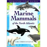 Marine Mammals of the North Atlantic by Kinze, Carl Christian, 9780691113081