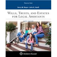 Wills, Trusts, and Estates for Legal Assistants by Beyer, Gerry W.; Hanft, John K., 9781543813081