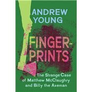 Fingerprints by Young, Andrew, 9781594163081