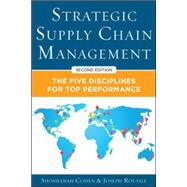Strategic Supply Chain Management: The Five Core Disciplines for Top Performance, Second Editon by Cohen, Shoshanah; Roussel, Joseph, 9780071813082