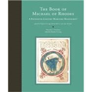 The Book of Michael of Rhodes, Volume 3 - Studies A Fifteenth-Century Maritime Manuscript by Long, Pamela O., 9780262123082
