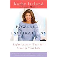 Powerful Inspirations Eight Lessons that Will Change Your Life by IRELAND, KATHY, 9780385503082