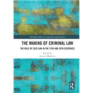 The Making of Criminal Law by Aniceto Masferrer, 9781003633082