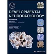 Developmental Neuropathology by Adle-Biassette, Homa; Harding, Brian N.; Golden, Jeffrey A.; Gray, Francoise; Keohane, Katy, 9781119013082