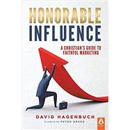 Honorable Influence by David Hagenbuch, 9781600393082
