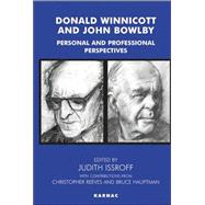 Donald Winnicott And John Bowlby by Issroff, Judith; Reeves, Christopher; Hauptmann, Bruce, 9781855753082