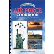 Best of the Best Air Force Cookbook : Favorite Recipes from USAF Families by Tosten, Karen, 9781934193082