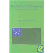 The Vermont Manifesto: The Second Vermont Republic by NAYLOR THOMAS H., 9781413413083