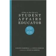 A Day in the Life of a Student Affairs Educator by Marshall, Sarah M.; Hornak, Anne M.; Komives, Susan R., 9781579223083
