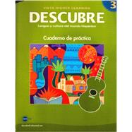 Descubre: Lengua Y Cultura Del Mundo Hispanico: Nivel 3, Cuaderno de Practica by Blanco; Donley, 9781600073083