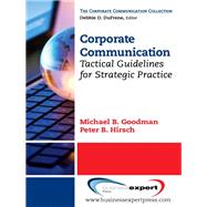 Corporate Communication by Goodman, Michael B.; Hirsch, Peter B., 9781606493083