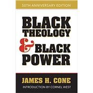 Black Theology and Black Power by Cone, James H.; West, Cornel, 9781626983083