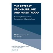 The Retreat from Marriage and Parenthood by Sampson Lee Blair and Zheng Mu, 9781835493083
