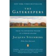 Gatekeepers : Inside the Admissions Process of a Premier College by Steinberg, Jacques (Author), 9780142003084