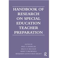 Handbook of Research on Special Education Teacher Preparation by Sindelar; Paul T., 9780415893084