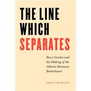 The Line Which Separates by McManus, Sheila, 9780803283084