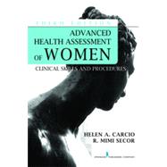 Advanced Health Assessment of Women: Clinical Skills and Procedures by Carcio, Helen A., 9780826123084