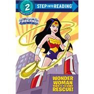 Wonder Woman to the Rescue! (DC Super Friends) by Carbone, Courtney; Doescher, Erik, 9781101933084