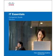 IT Essentials by Cisco Networking Academy, 9781587133084