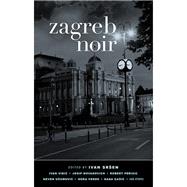 Zagreb Noir by Srsen, Ivan, 9781617753084