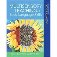 Multisensory Teaching of Basic Language Skills Activity Book by Carreker, Suzanne, Ph.D.; Birsh, Judith R., 9781681253084