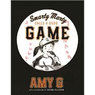 Smarty Marty Steps up Her Game by Gutierrez, Amy; Killora, Ariana, 9781944903084
