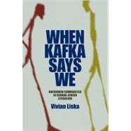 When Kafka Says We by Liska, Vivian, 9780253353085