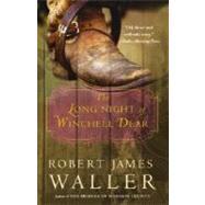 The Long Night of Winchell Dear A Novel by WALLER, ROBERT JAMES, 9780307353085