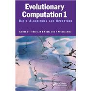 Evolutionary Computation 1: Basic Algorithms and Operators by Baeck,Thomas, 9781138413085