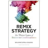 Remix Strategy by Gomes-Casseres, Benjamin, 9781422163085
