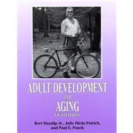 Adult Development and Aging by Hayslip, Bert, Jr.; Hicks-Patrick, Julie; Panek, Paul E., 9781575243085