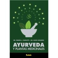 Ayurveda y plantas medicinales by Ciarlotti, Fabin; Goldberg, Hugo, 9789877183085