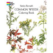 Common Weeds Coloring Book by Bernath, Stefen, 9780486233086