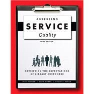 Assessing Service Quality by Hernon, Peter; Altman, Ellen; Dugan, Robert E., 9780838913086