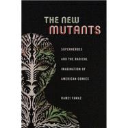 The New Mutants by Fawaz, Ramzi, 9781479823086