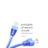 Principles of Electric Circuits Electron Flow Version by Floyd, Thomas L., 9780135073087
